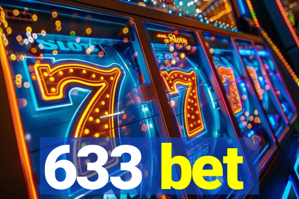 633 bet